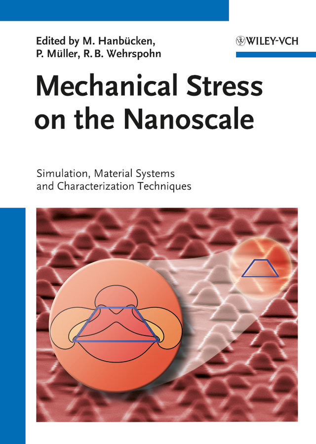 Обложка книги «Mechanical Stress on the Nanoscale. Simulation, Material Systems and Characterization Techniques»