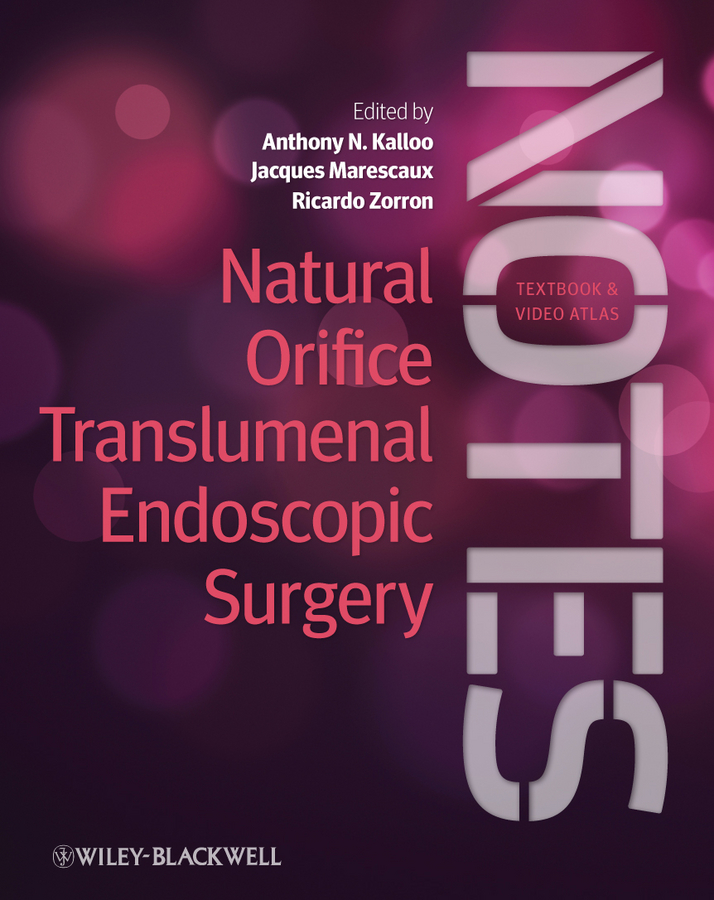 Обложка книги «Natural Orifice Translumenal Endoscopic Surgery. Textbook and Video Atlas»