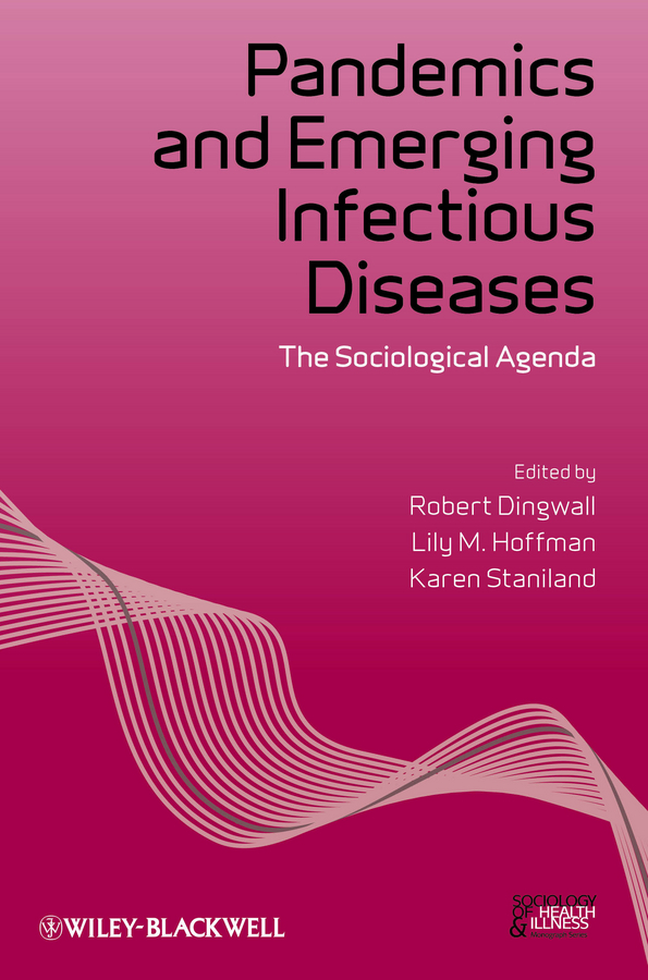 Обложка книги «Pandemics and Emerging Infectious Diseases. The Sociological Agenda»