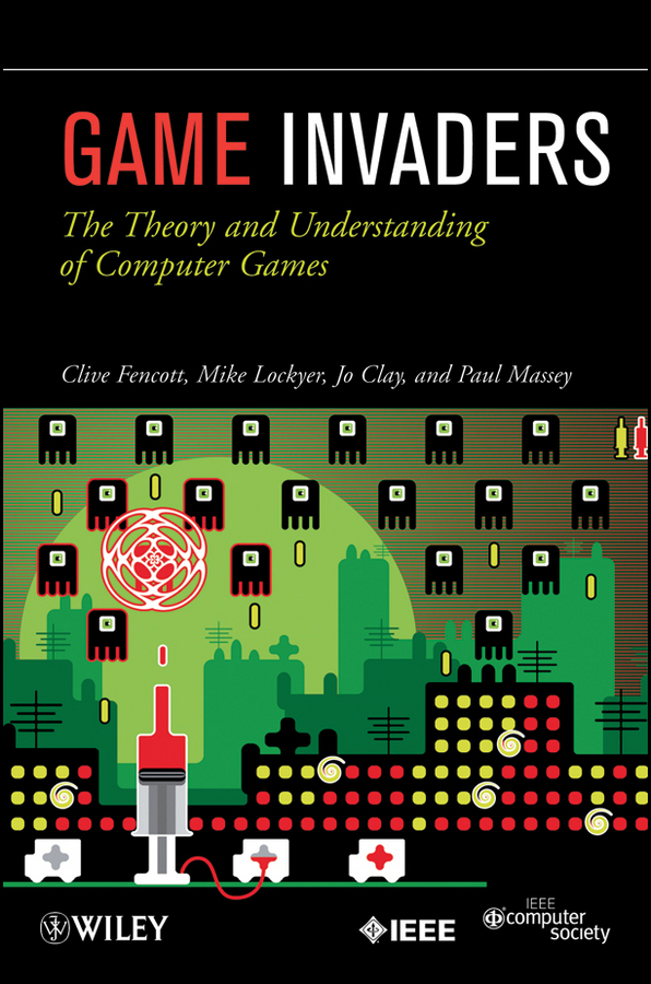 Обложка книги «Game Invaders. The Theory and Understanding of Computer Games»