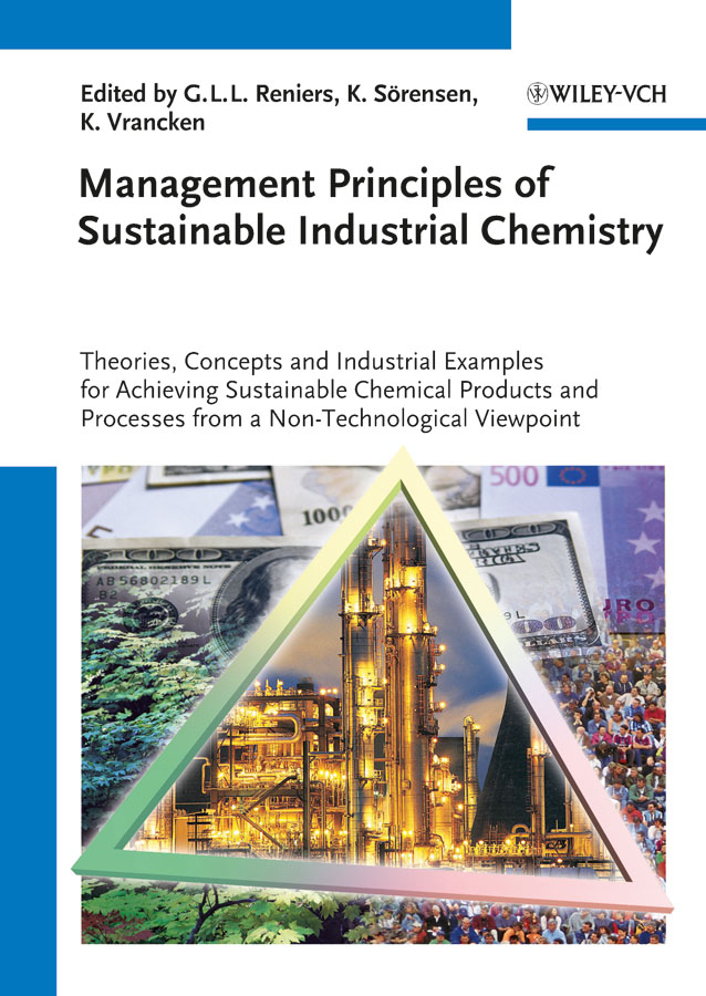 Обложка книги «Management Principles of Sustainable Industrial Chemistry. Theories, Concepts and Indusstrial Examples for Achieving Sustainable Chemical Products and Processes from a Non-Technological Viewpoint»