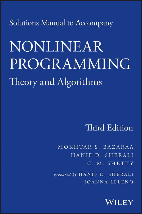 Обложка книги «Solutions Manual to accompany Nonlinear Programming. Theory and Algorithms»