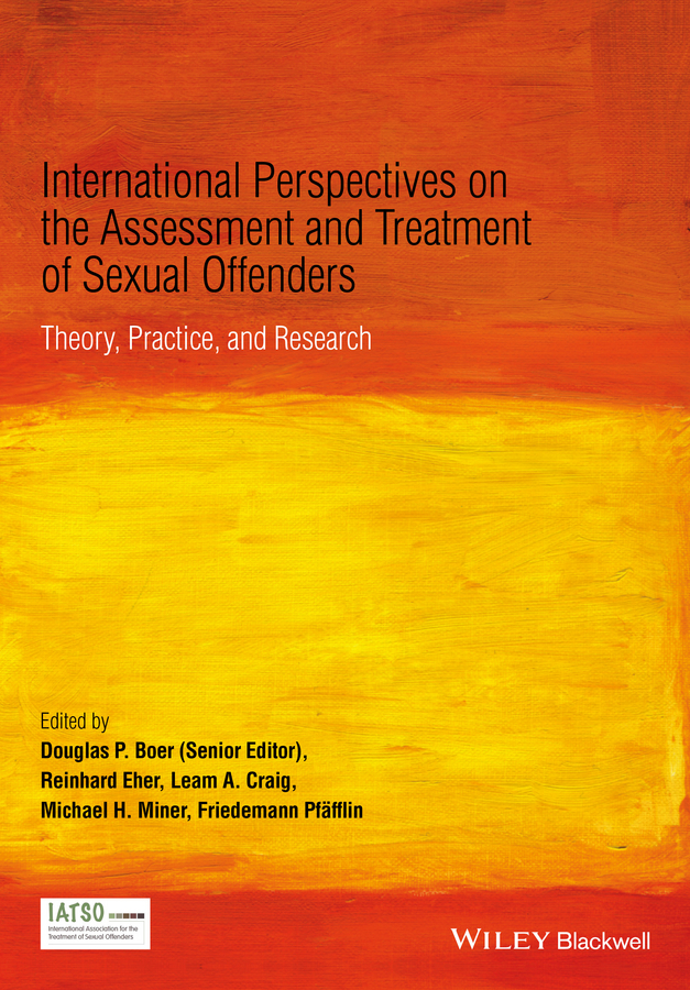 Обложка книги «International Perspectives on the Assessment and Treatment of Sexual Offenders. Theory, Practice and Research»