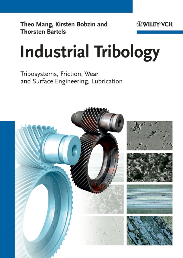 Обложка книги «Industrial Tribology. Tribosystems, Friction, Wear and Surface Engineering, Lubrication»