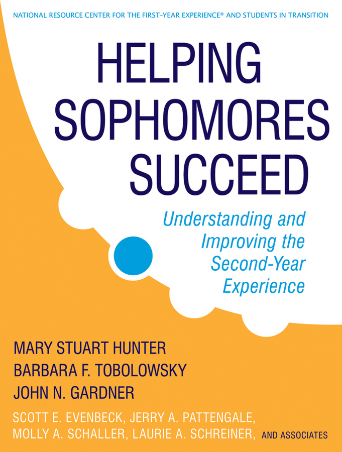 Обложка книги «Helping Sophomores Succeed. Understanding and Improving the Second Year Experience»