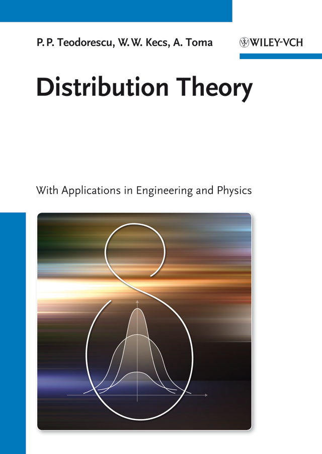 Обложка книги «Distribution Theory. With Applications in Engineering and Physics»