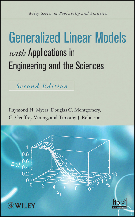Обложка книги «Generalized Linear Models. with Applications in Engineering and the Sciences»