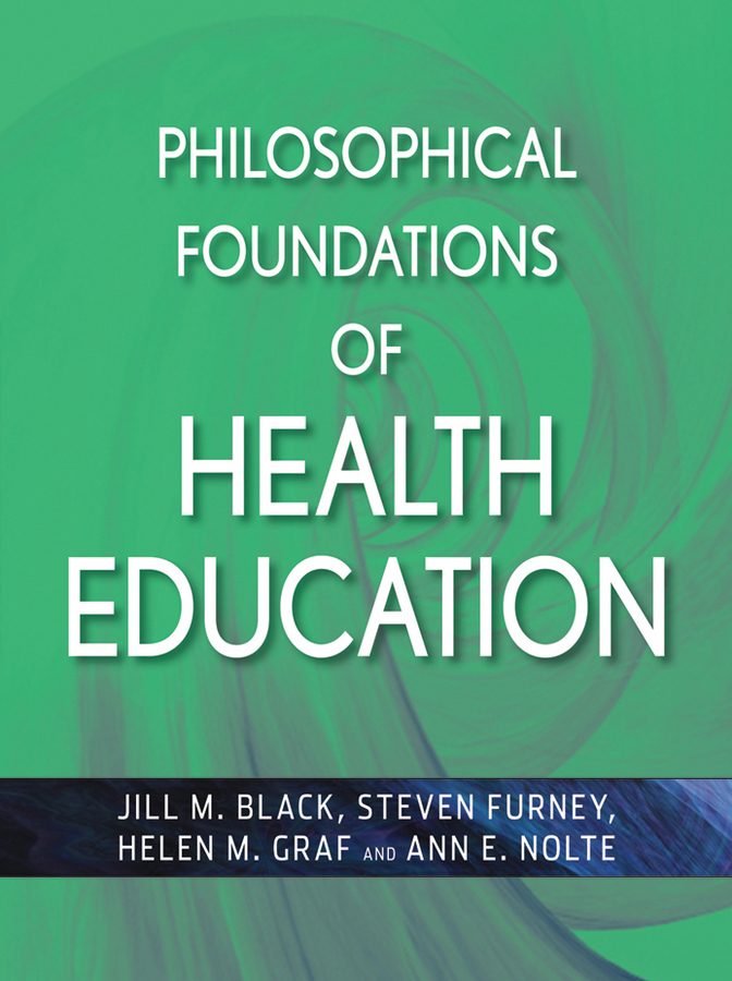 Обложка книги «Philosophical Foundations of Health Education»