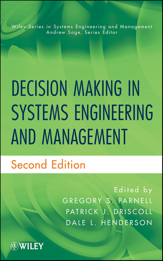 Обложка книги «Decision Making in Systems Engineering and Management»