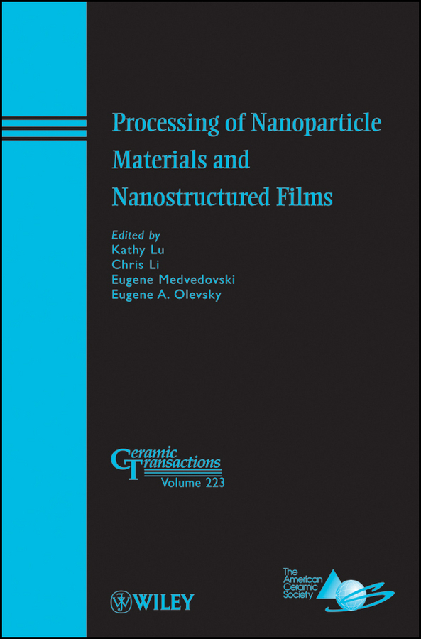 Обложка книги «Processing of Nanoparticle Materials and Nanostructured Films»