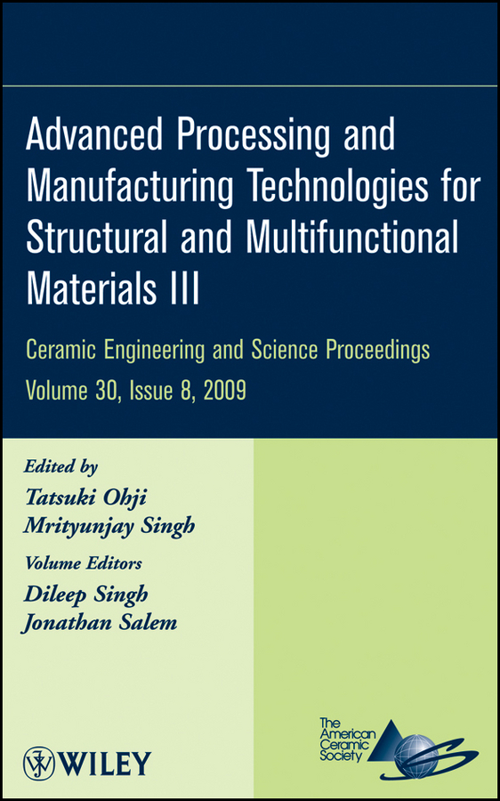 Обложка книги «Advanced Processing and Manufacturing Technologies for Structural and Multifunctional Materials III»