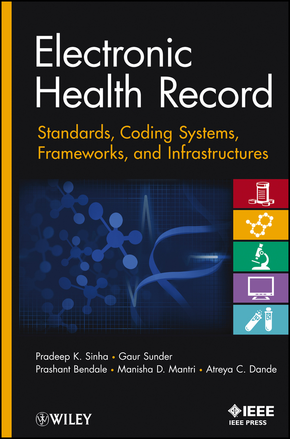 Обложка книги «Electronic Health Record. Standards, Coding Systems, Frameworks, and Infrastructures»