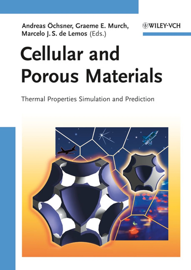 Обложка книги «Cellular and Porous Materials. Thermal Properties Simulation and Prediction»