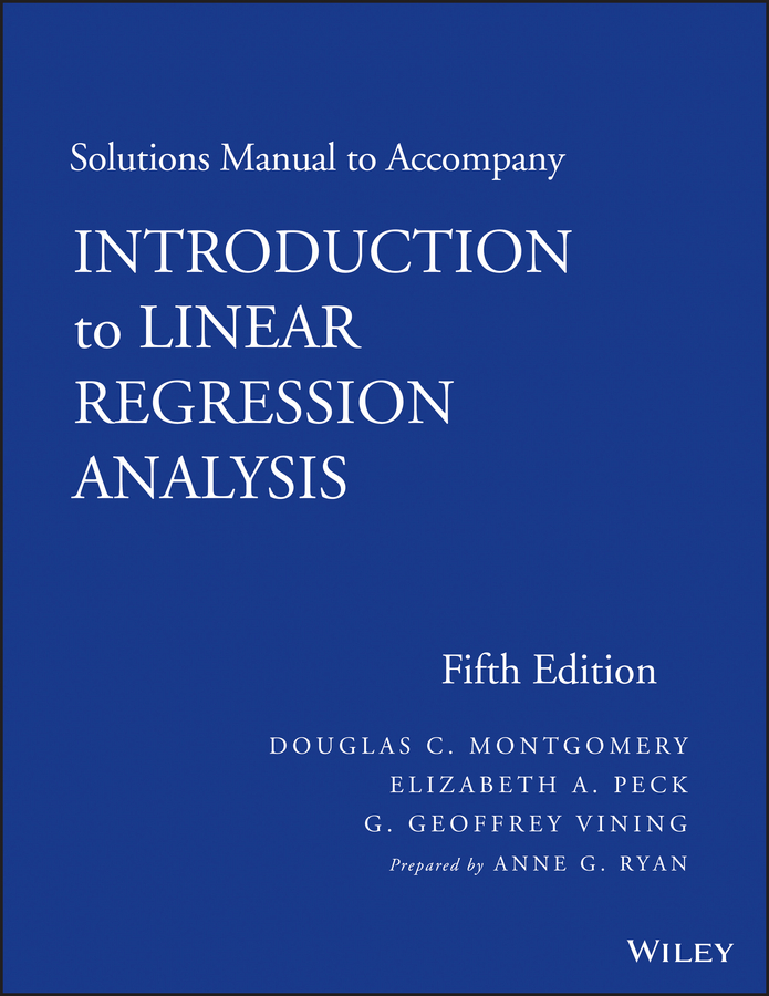Обложка книги «Solutions Manual to Accompany Introduction to Linear Regression Analysis»