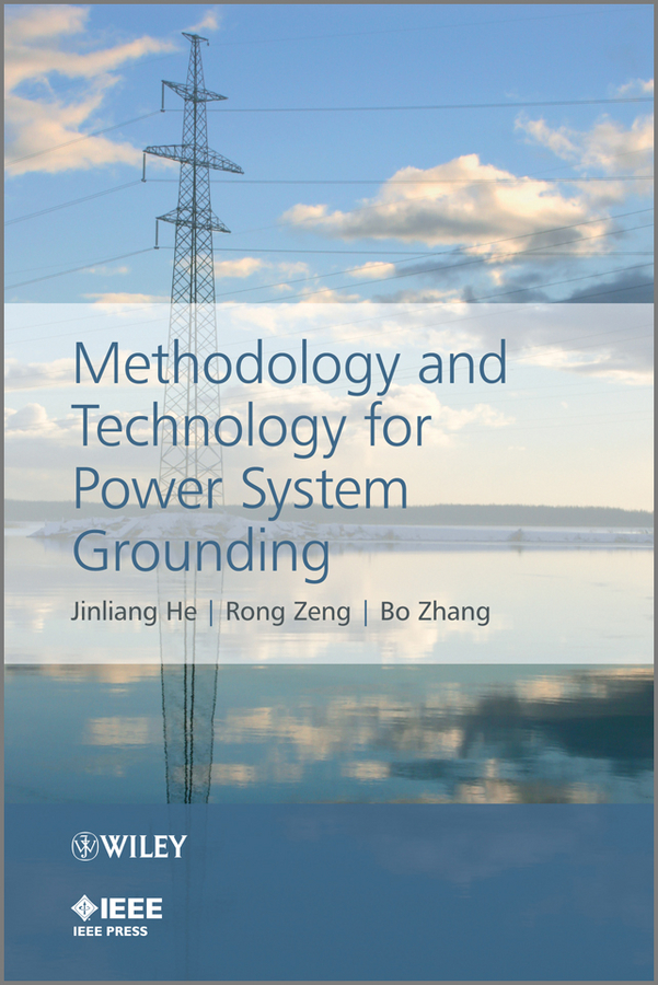 Обложка книги «Methodology and Technology for Power System Grounding»