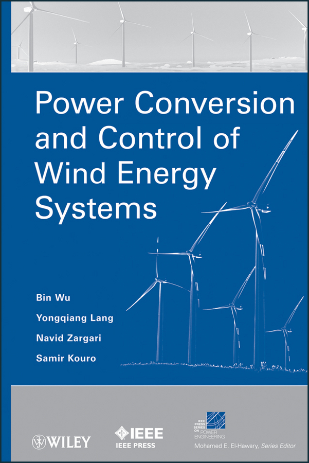 Обложка книги «Power Conversion and Control of Wind Energy Systems»