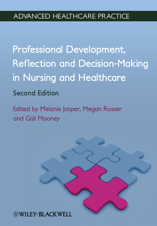 Обложка книги «Professional Development, Reflection and Decision-Making in Nursing and Healthcare»