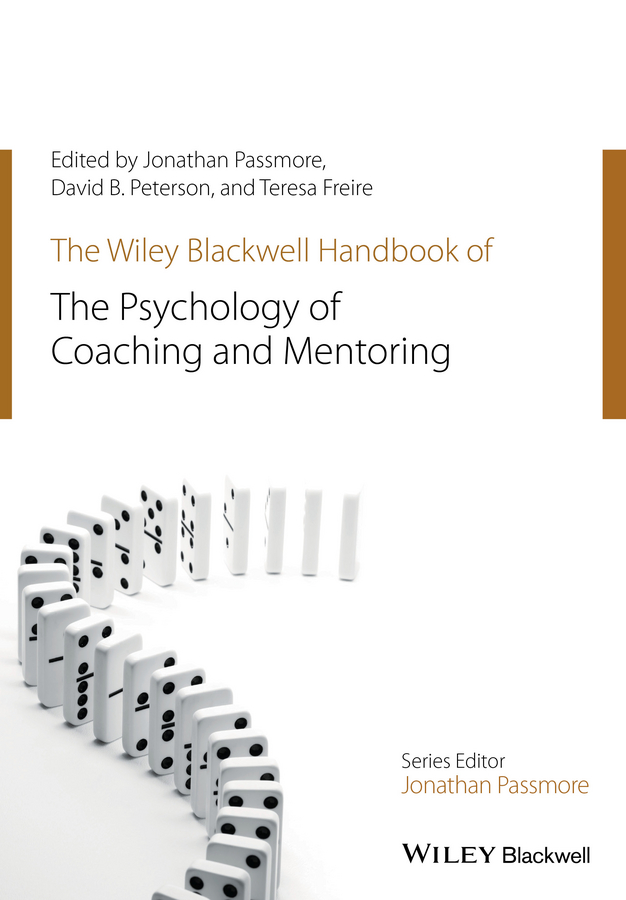 Обложка книги «The Wiley-Blackwell Handbook of the Psychology of Coaching and Mentoring»