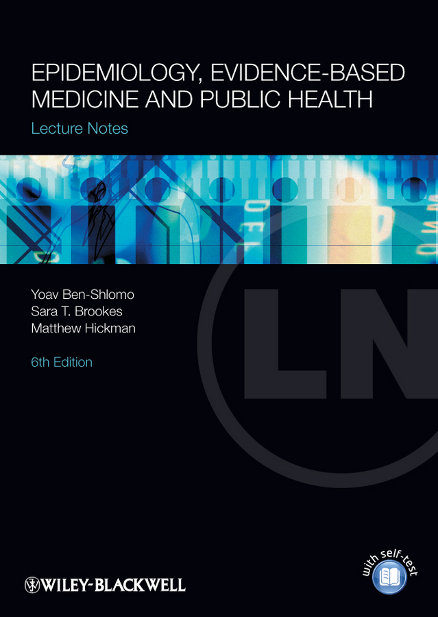 Обложка книги «Lecture Notes: Epidemiology, Evidence-based Medicine and Public Health»
