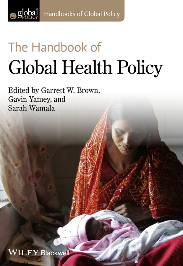 Обложка книги «The Handbook of Global Health Policy»