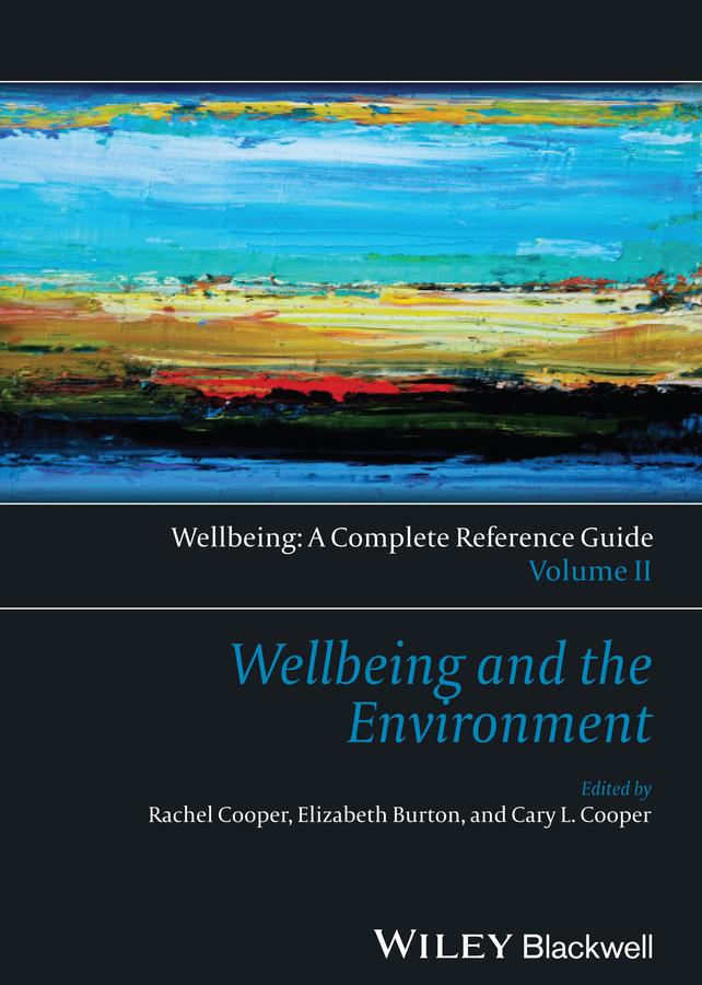 Обложка книги «Wellbeing: A Complete Reference Guide, Wellbeing and the Environment»
