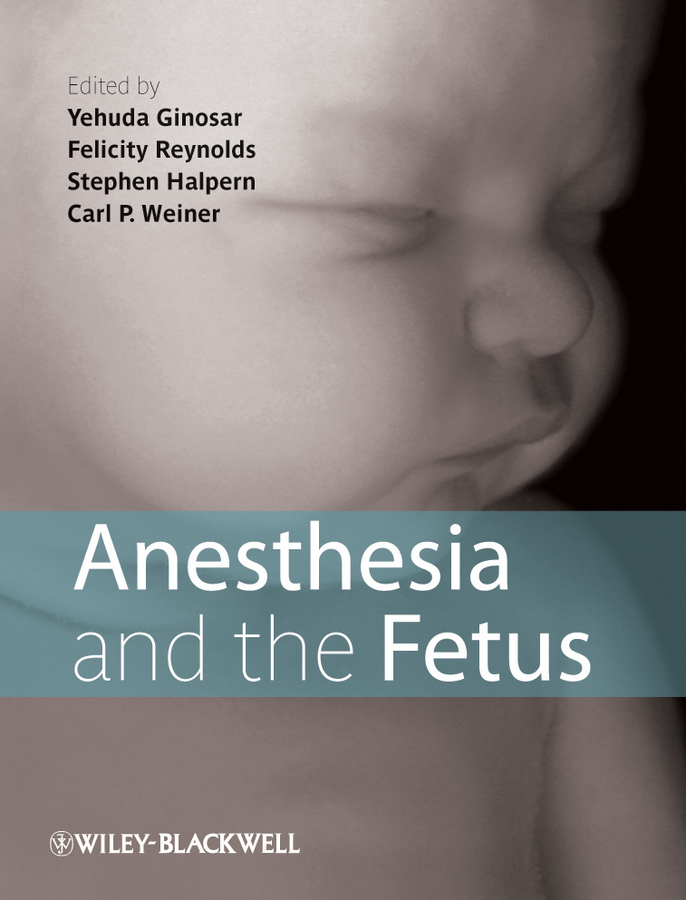 Обложка книги «Anesthesia and the Fetus»