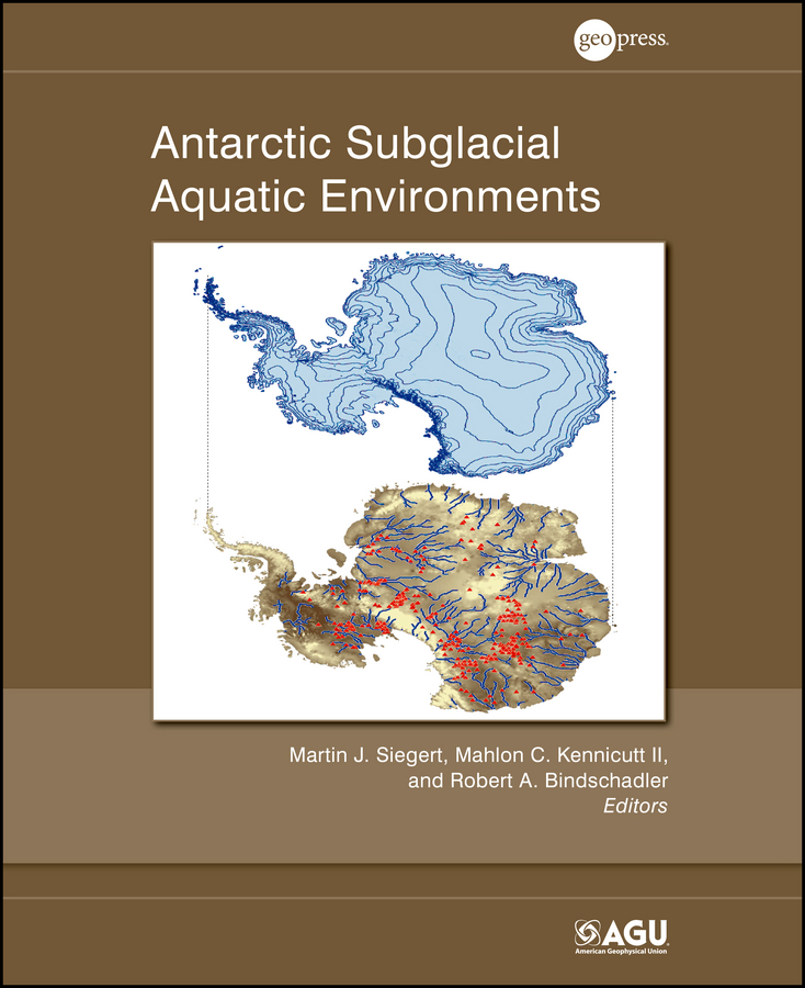 Обложка книги «Antarctic Subglacial Aquatic Environments»