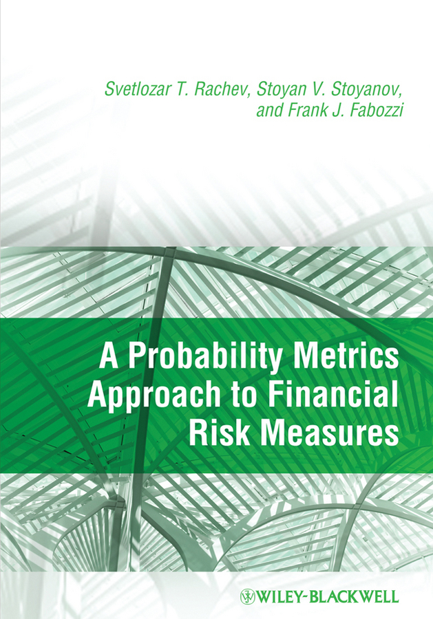 Обложка книги «A Probability Metrics Approach to Financial Risk Measures»