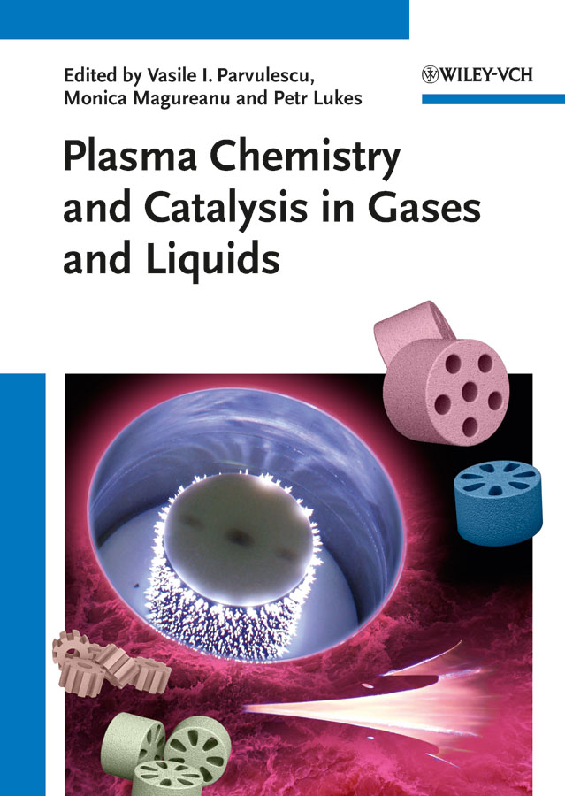 Обложка книги «Plasma Chemistry and Catalysis in Gases and Liquids»