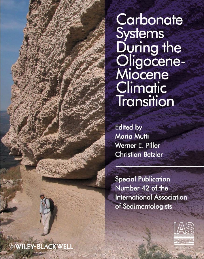 Обложка книги «Carbonate Systems During the Olicocene-Miocene Climatic Transition (Special Publication 42 of the IAS)»