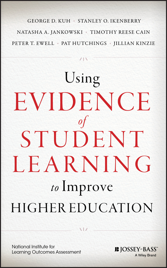 Обложка книги «Using Evidence of Student Learning to Improve Higher Education»