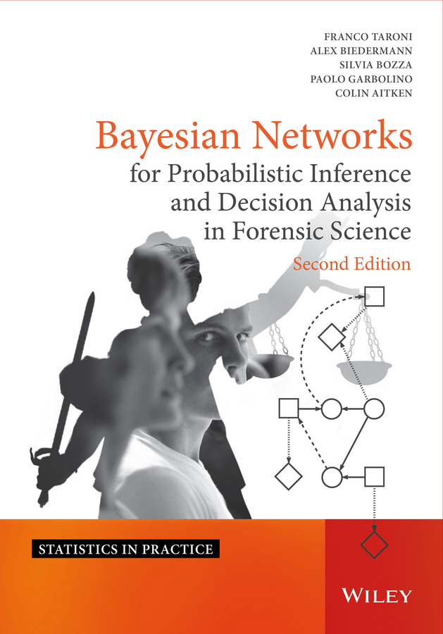 Обложка книги «Bayesian Networks for Probabilistic Inference and Decision Analysis in Forensic Science»