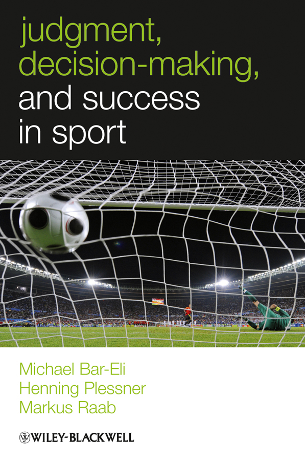 Обложка книги «Judgment, Decision-making and Success in Sport»