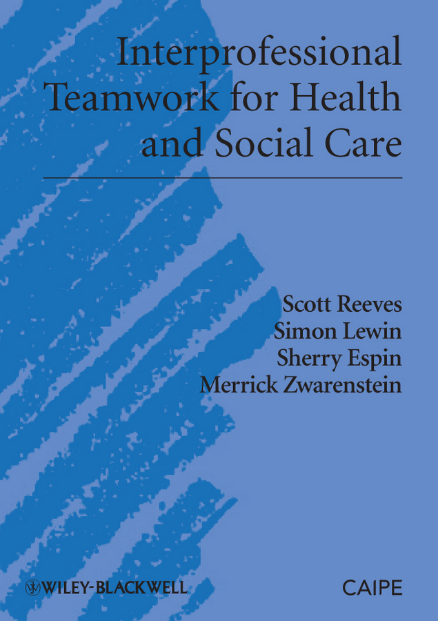 Обложка книги «Interprofessional Teamwork for Health and Social Care»