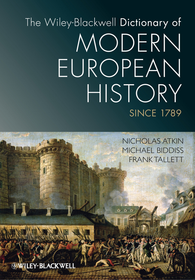 Обложка книги «The Wiley-Blackwell Dictionary of Modern European History Since 1789»