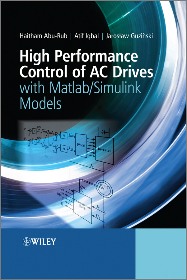Обложка книги «High Performance Control of AC Drives with Matlab / Simulink Models»