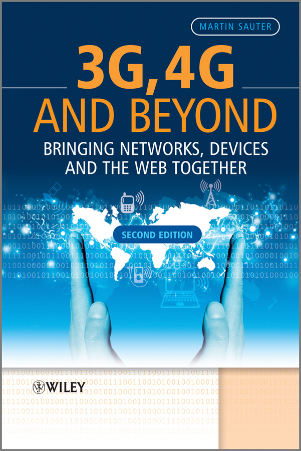 Обложка книги «3G, 4G and Beyond. Bringing Networks, Devices and the Web Together»