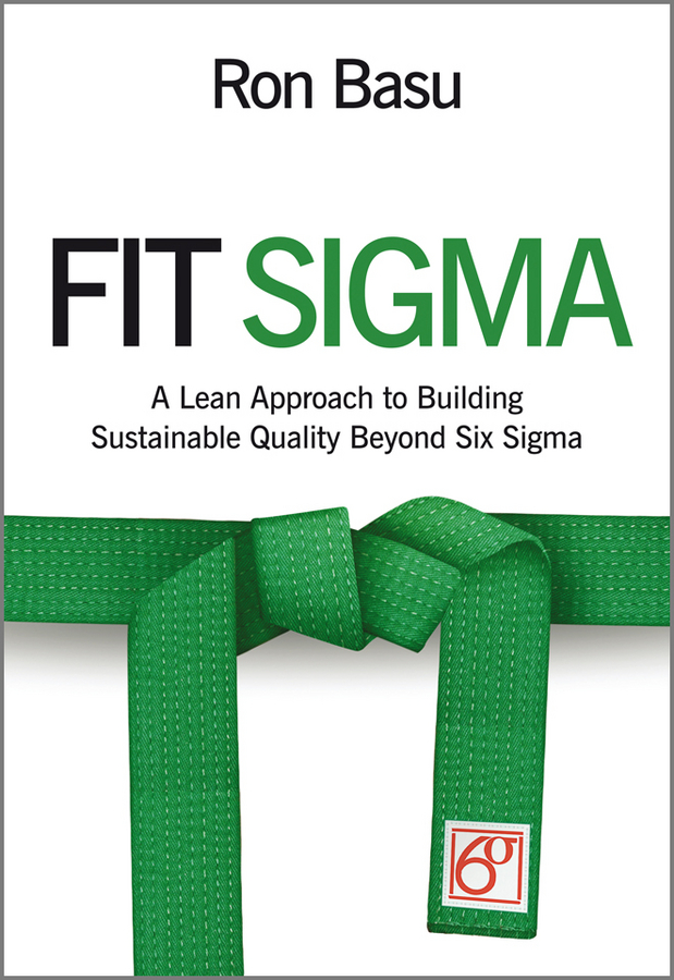 Обложка книги «Fit Sigma. A Lean Approach to Building Sustainable Quality Beyond Six Sigma»