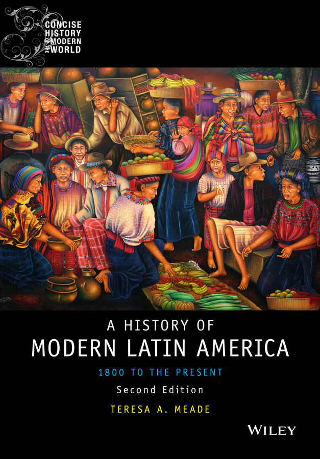Обложка книги «History of Modern Latin America. 1800 to the Present»
