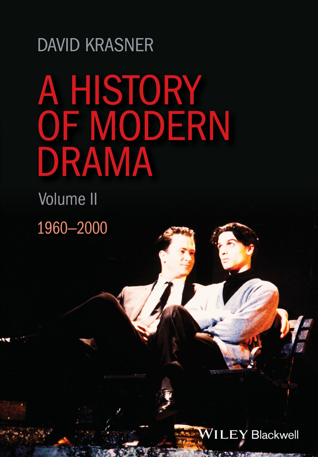 Обложка книги «A History of Modern Drama, Volume II. 1960 - 2000»