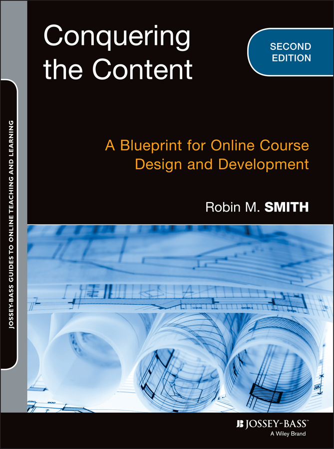Обложка книги «Conquering the Content. A Blueprint for Online Course Design and Development»