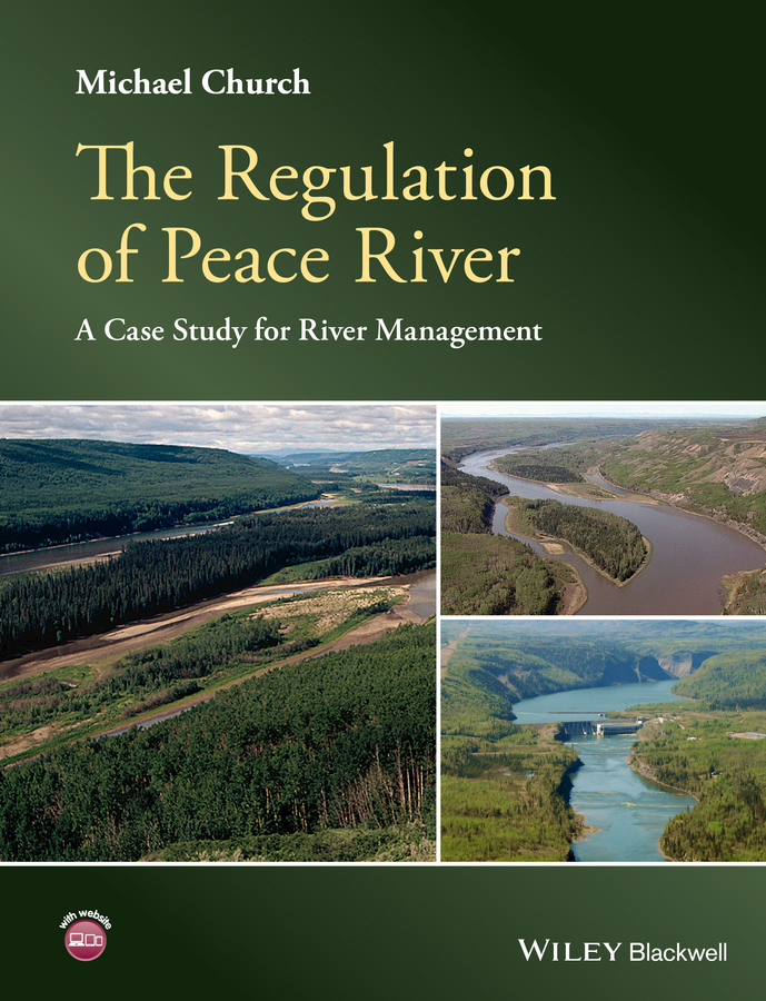 Обложка книги «The Regulation of Peace River. A Case Study for River Management»