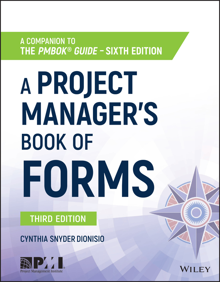 Обложка книги «A Project Manager's Book of Forms. A Companion to the PMBOK Guide»