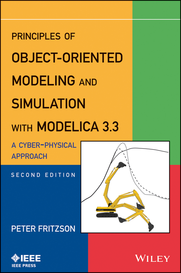 Обложка книги «Principles of Object-Oriented Modeling and Simulation with Modelica 3.3. A Cyber-Physical Approach»