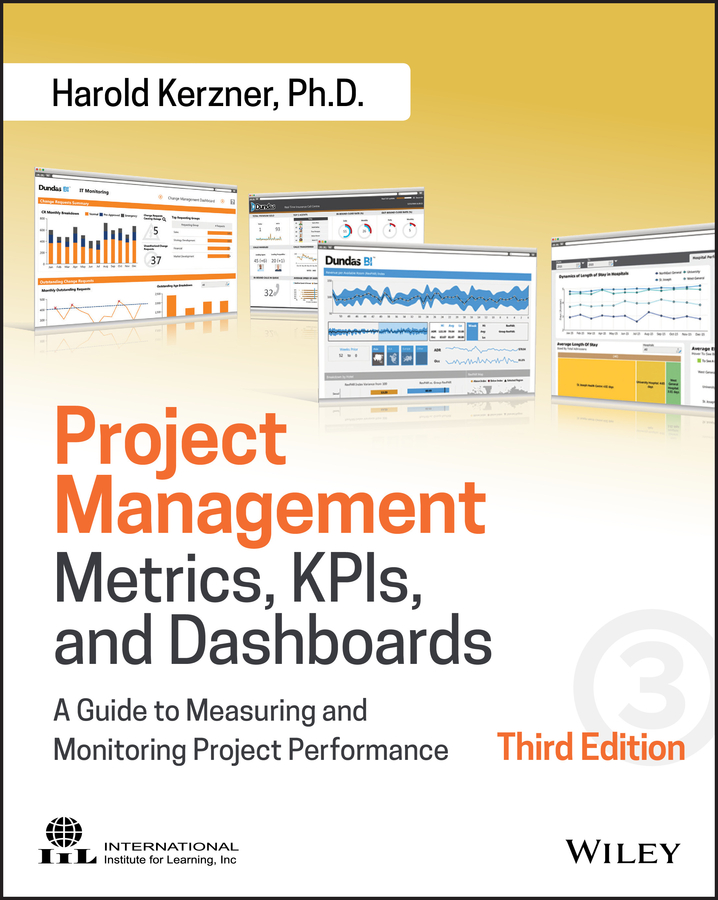 Обложка книги «Project Management Metrics, KPIs, and Dashboards. A Guide to Measuring and Monitoring Project Performance»