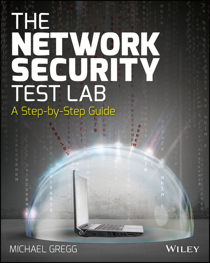 Обложка книги «The Network Security Test Lab. A Step-by-Step Guide»