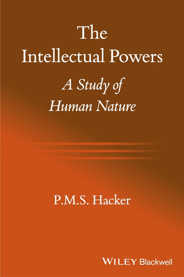 Обложка книги «The Intellectual Powers. A Study of Human Nature»