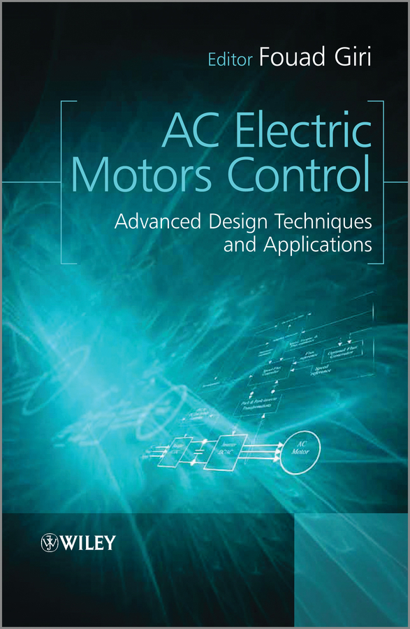 Обложка книги «AC Electric Motors Control. Advanced Design Techniques and Applications»