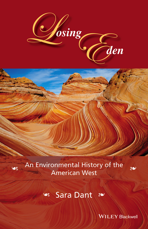 Обложка книги «Losing Eden. An Environmental History of the American West»