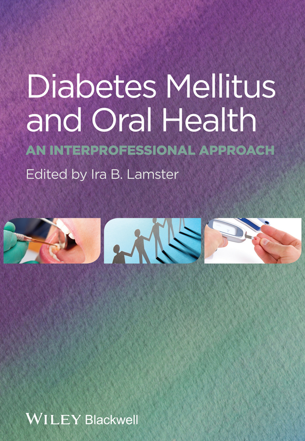 Обложка книги «Diabetes Mellitus and Oral Health. An Interprofessional Approach»